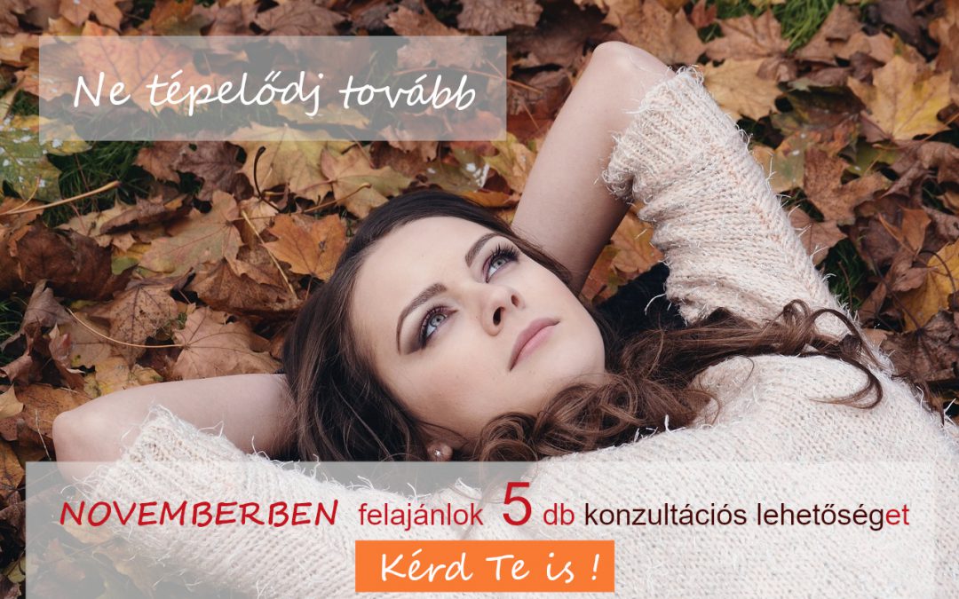 LEGYEN EZ A NOVEMBER MÁS, MINT AZ EDDIGIEK